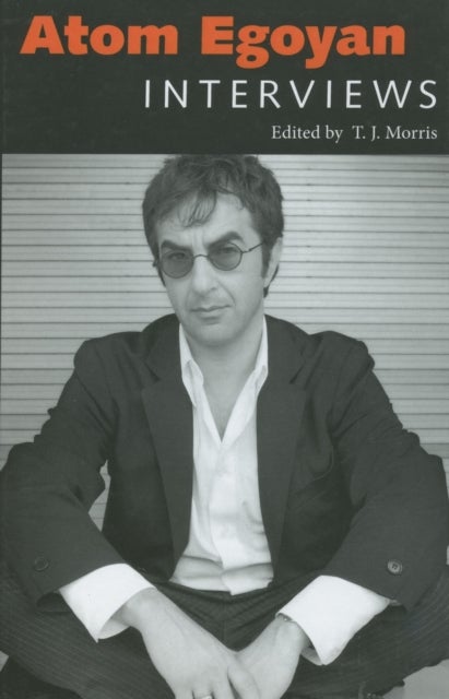 Atom Egoyan - Interviews