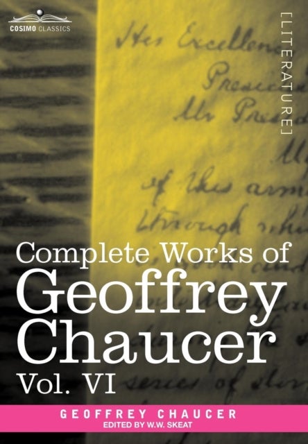 Complete Works of Geoffrey Chaucer, Vol.VI - Introduction, Glossary and Indexes (in Seven Volumes)