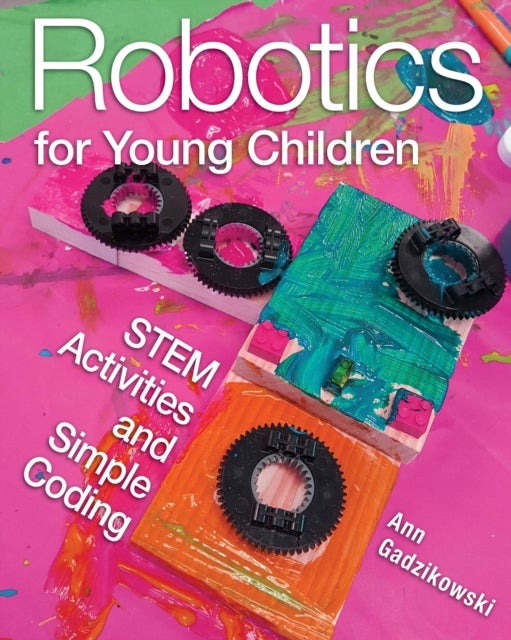Robotics for Young Children - STEM Activities and Simple Coding