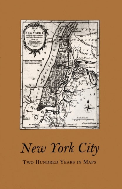 New York City - Two Hundred Years in Maps