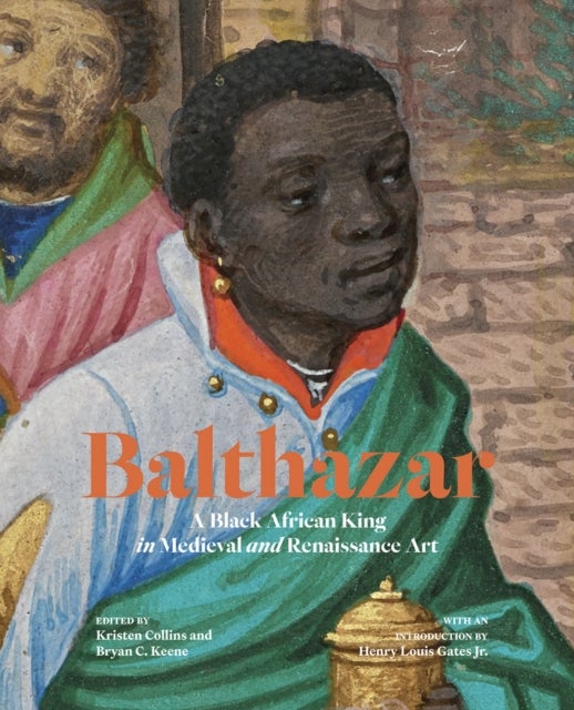 Balthazar - A Black African King in Medieval and Renaissance Art