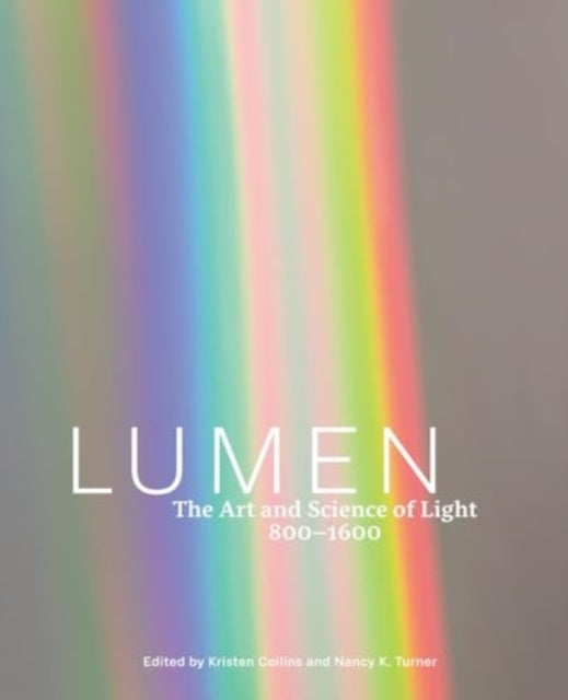 Lumen - The Art and Science of Light, 800-1600