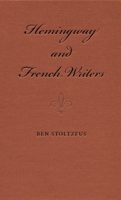 Hemingway and French Writers
