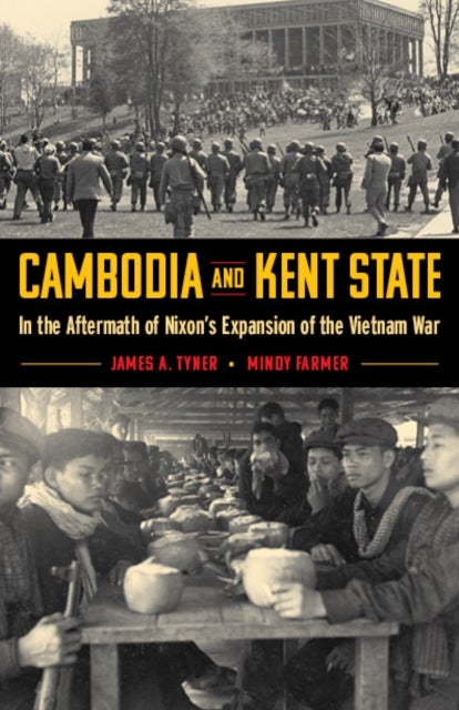 Cambodia and Kent State - In the Aftermath of Nixon's Expansion of the Vietnam War