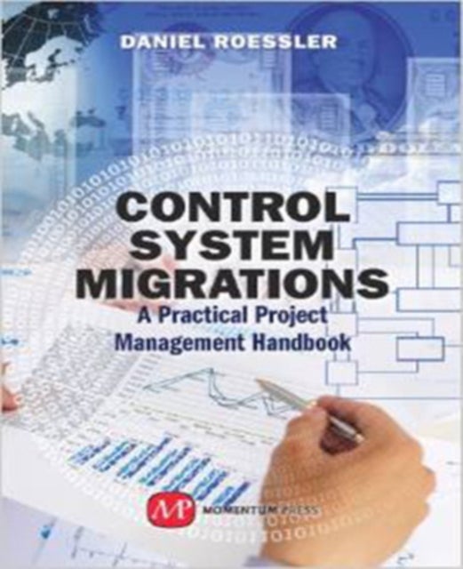 Control System Migrations - A Practical Project Management Handbook