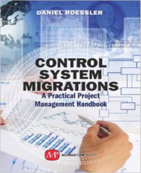 Control System Migrations - A Practical Project Management Handbook