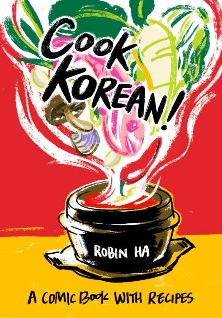 Cook Korean! - A Comic Book with Recipes [A Cookbook]