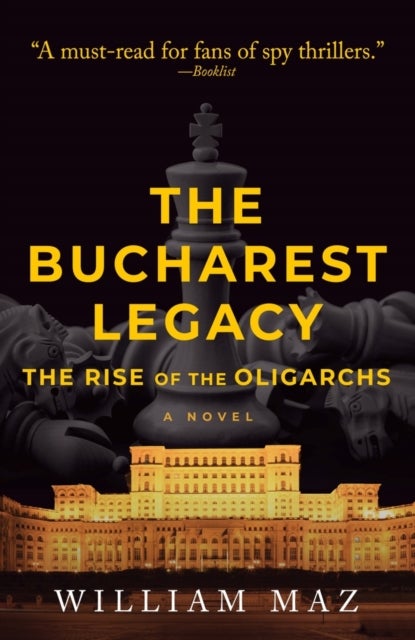 The Bucharest Legacy - The Rise of the Oligarchs
