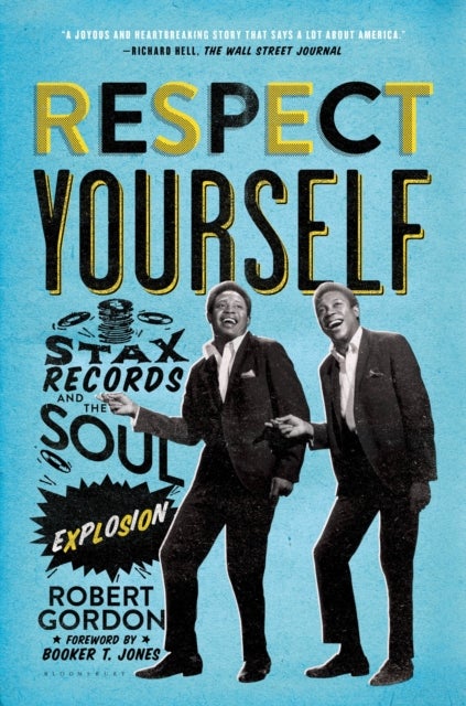 Respect Yourself - Stax Records and the Soul Explosion