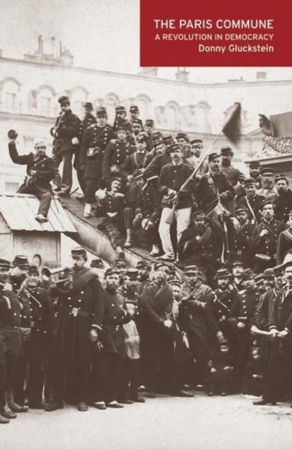 The Paris Commune - A Revolution in Democracy