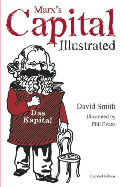 Marx's Capital - An Illustrated Introduction