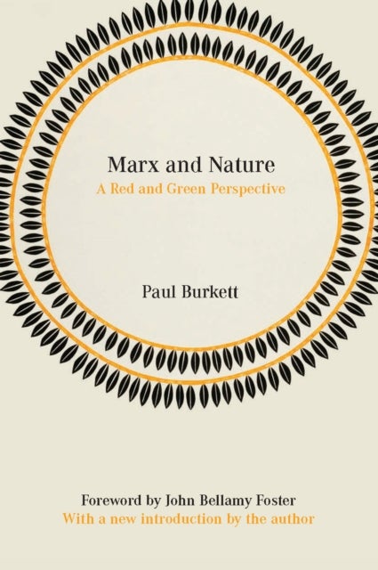 Marx And Nature - A Red Green Perspective