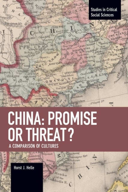 China: Promise Or Threat? - A Comparison of Cultures