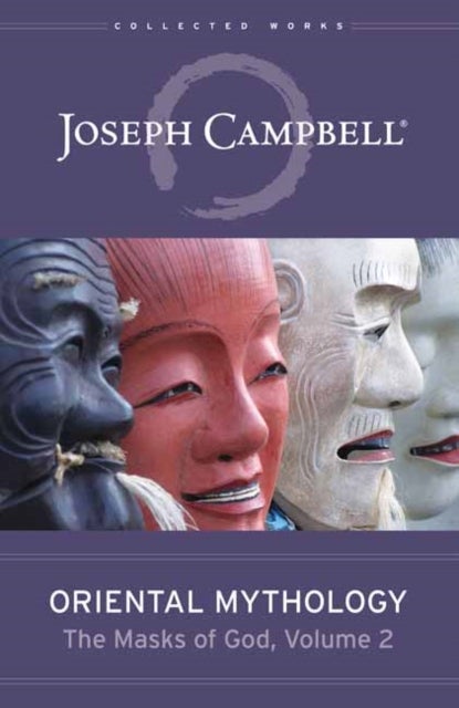 Oriental Mythology - The Masks of God, Volume 2