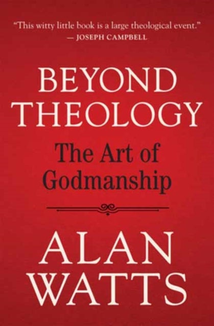 Beyond Theology - The Art of Godmanship