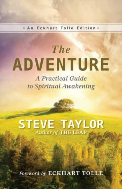 The Adventure - A Practical Guide to Spiritual Awakening