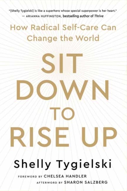 Sit Down to Rise Up - How Radical Self-Care Can Change the World