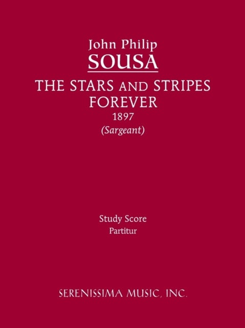 The Stars and Stripes Forever - Study Score