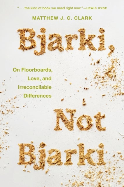 Bjarki, Not Bjarki - On Floorboards, Love, and Irreconcilable Differences
