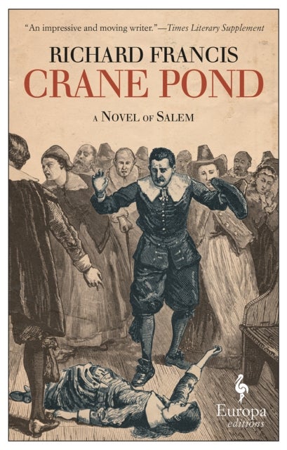 Crane Pond - A Novel of Salem