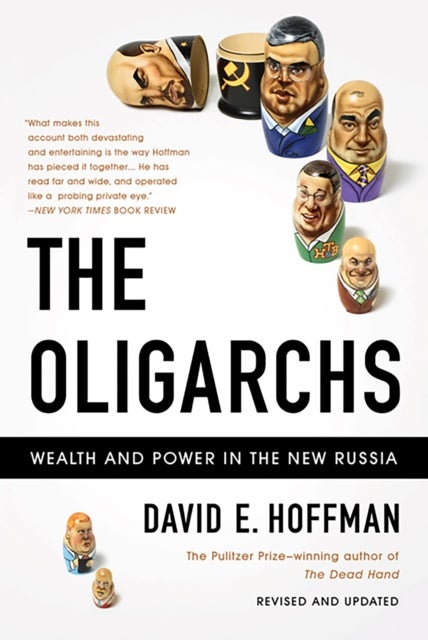 The Oligarchs - Wealth And Power In The New Russia