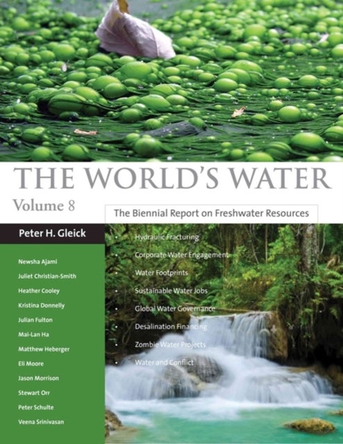 The World's Water Volume 8 - The Biennial Report on Freshwater Resources