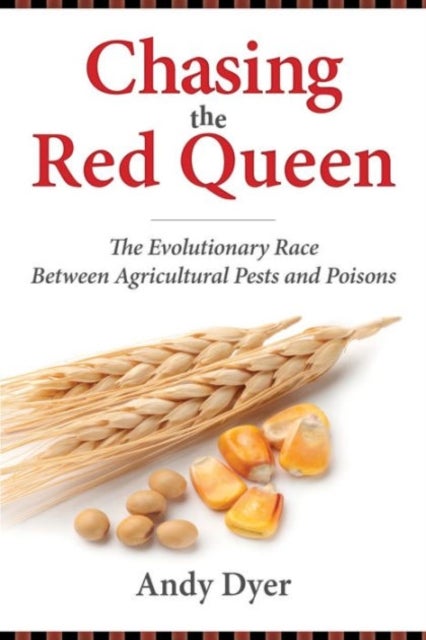 Chasing the Red Queen - The Evolutionary Race Between Agricultural Pests and Poisons
