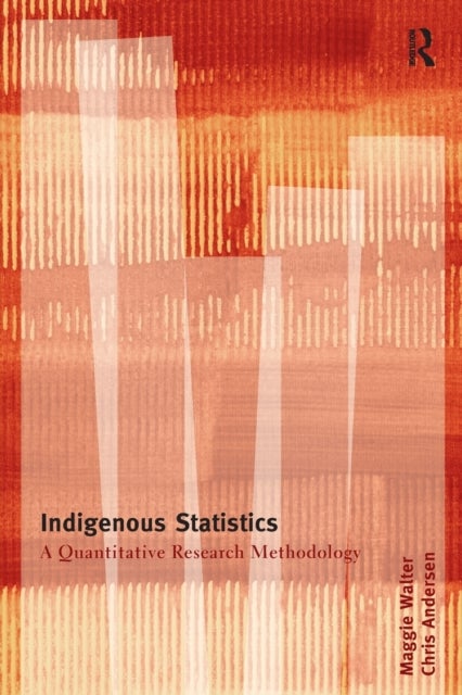 Indigenous Statistics - A Quantitative Research Methodology