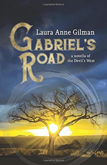 Gabriel's Road - A Novella of the Devil's West