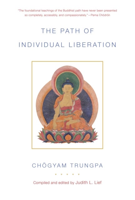 The Path of Individual Liberation (volume 1) - The Profound Treasury of the Ocean of Dharma