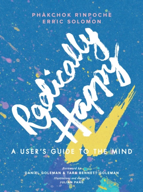 Radically Happy - A User's Guide to the Mind