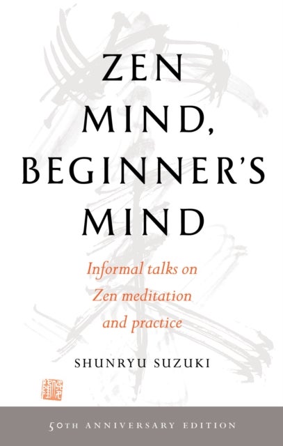 Zen Mind, Beginner's Mind - 50th Anniversary Edition
