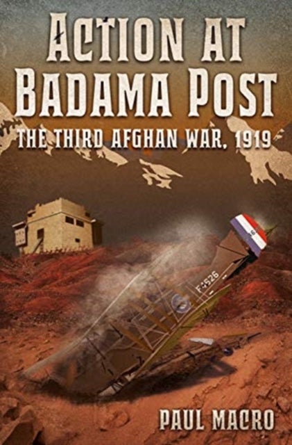 Action at Badama Post - The Third Afghan War, 1919