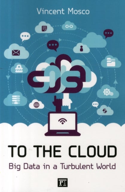 To the Cloud - Big Data in a Turbulent World