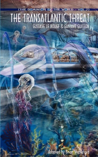 The Dominion of the World 2 - The Transatlantic Threat