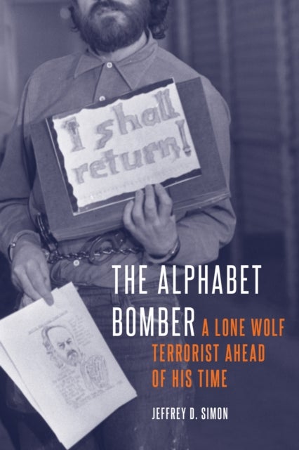 The Alphabet Bomber - A Lone Wolf Terrorist Ahead of His Time