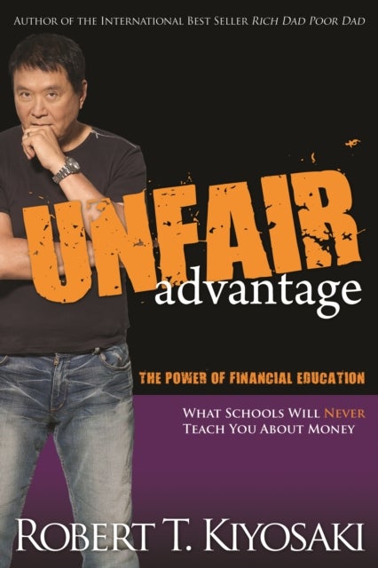Unfair Advantage - The Power of Financial Education
