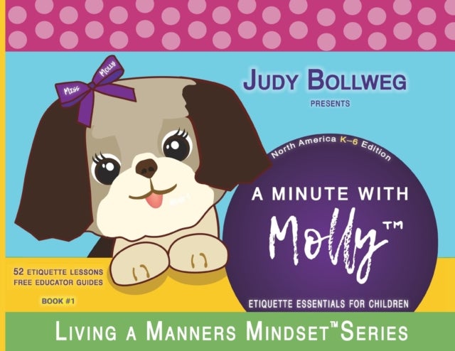 A Minute with Molly - Etiquette Essentials for Children