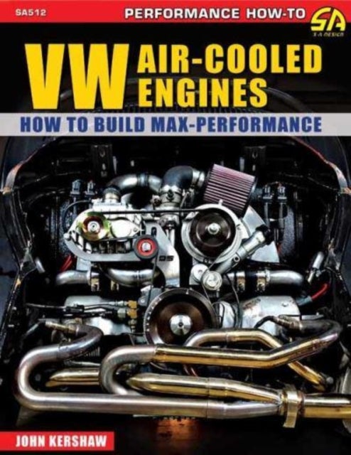 VW Air-Cooled Engines - How to Build Max-Performance
