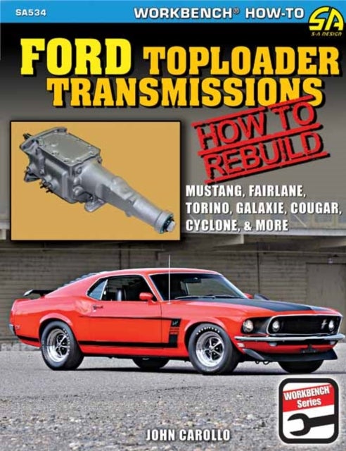 Ford Toploader Transmissions 1964-1987 - How to Rebuild