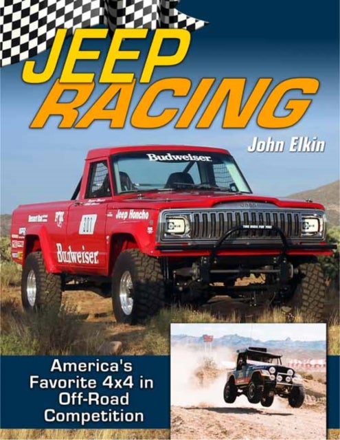 Jeep Racing - America's Favorite 4x4 in Off Road Competition