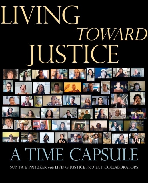Living Toward Justice - A Time Capsule