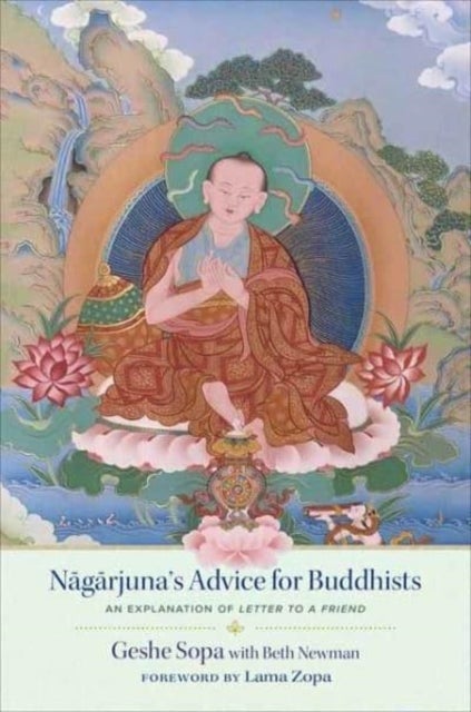 Nagarjuna's Advice for Buddhists - Geshe Sopa's Explanation of Letter to a Friend