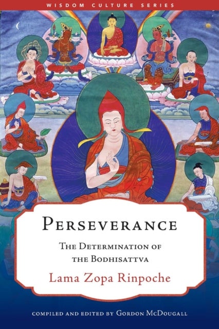 Perseverance - The Determination of the Bodhisattva
