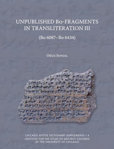 Unpublished Bo-Fragments in Transliteration III - Bo 6087-Bo 6434