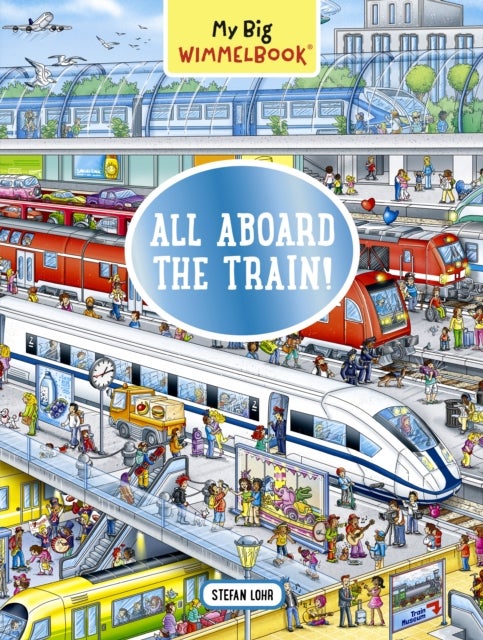 My Big Wimmelbook® - All Aboard the Train! - A Look-and-Find Book (Kids Tell the Story)