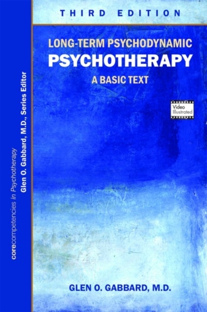 Long-Term Psychodynamic Psychotherapy - A Basic Text