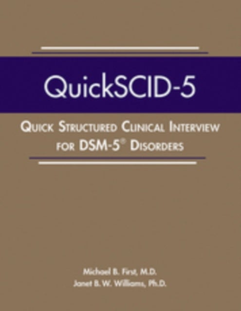 Quick Structured Clinical Interview for DSM-5¿ Disorders (QuickSCID-5)