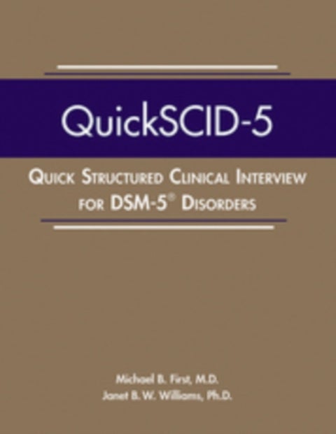 Quick Structured Clinical Interview for DSM-5¿ Disorders (QuickSCID-5)