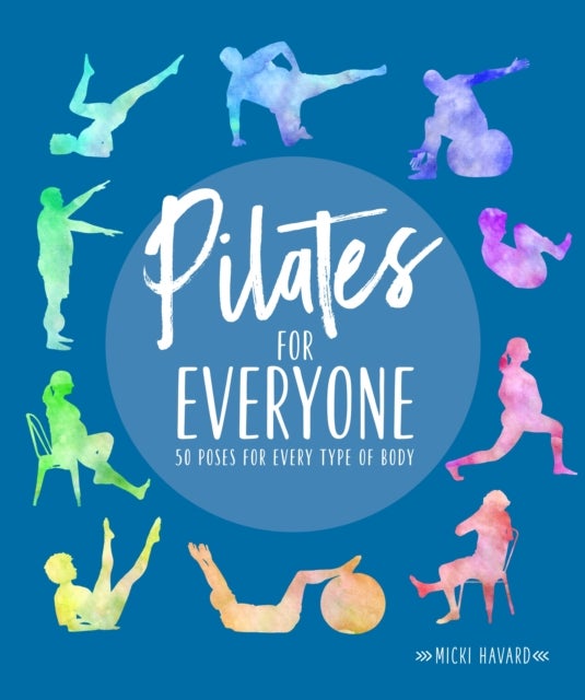Pilates for Everyone - 50 exercises for every type of body